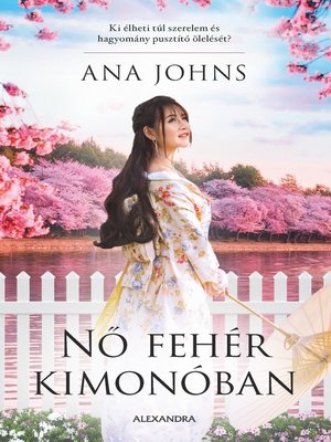 cover image of Nő fehér kimonóban
